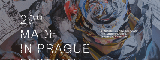 The Czech Centre presents – 29TH MADE IN PRAGUE FESTIVAL